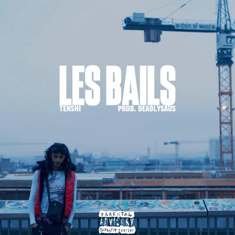 Les Bails | Boomplay Music