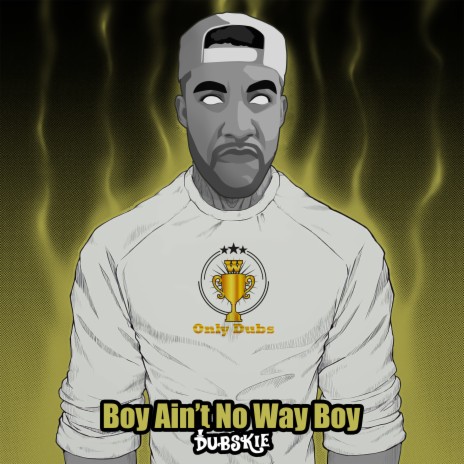 Boy Ain't No Way Boy | Boomplay Music