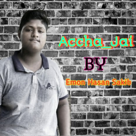 Accha Jai | Boomplay Music