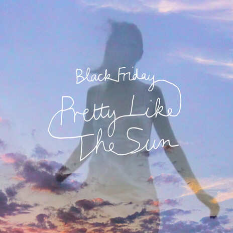 Black Friday (pretty like the sun) ft. Tom Odell | Boomplay Music