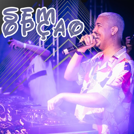 Sem Opção ft. MC RB | Boomplay Music