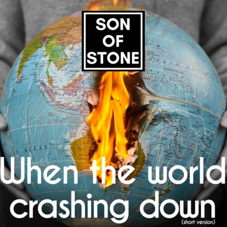 When the world crashing down (short version) | Boomplay Music