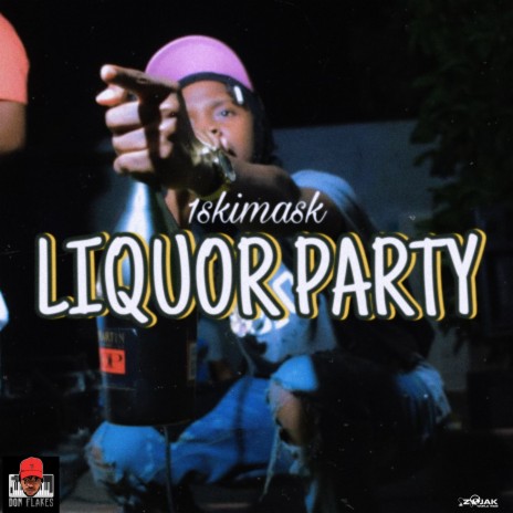 Liquor Party ft. Donflakes | Boomplay Music