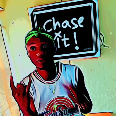 Chase It | Boomplay Music