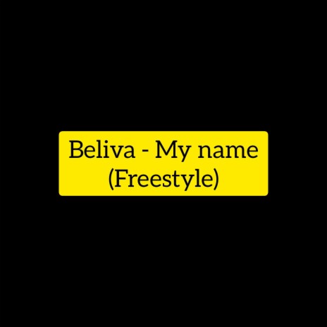 My Name (Freestyle) | Boomplay Music