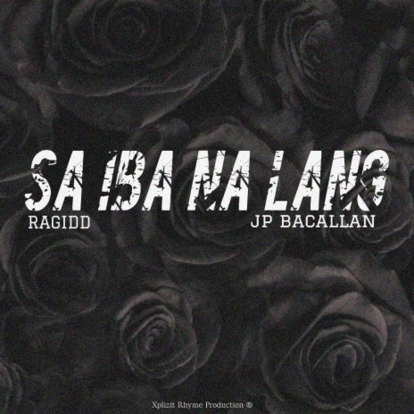 Sa Iba Na Lang ft. JP Bacallan | Boomplay Music