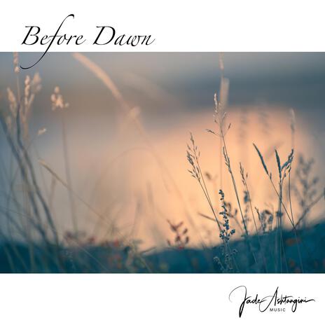 Before Dawn | Boomplay Music