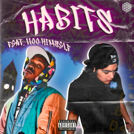 Habits ft. 1100 Himself | Boomplay Music