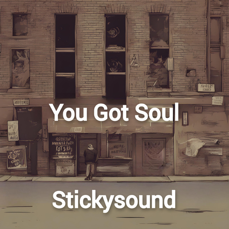 You Got Soul | Boomplay Music