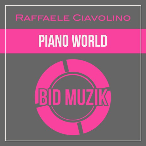 Piano World (Original Mix) | Boomplay Music