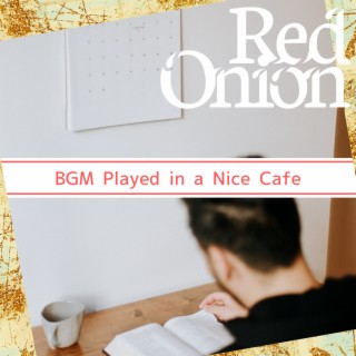 BGM Played in a Nice Cafe