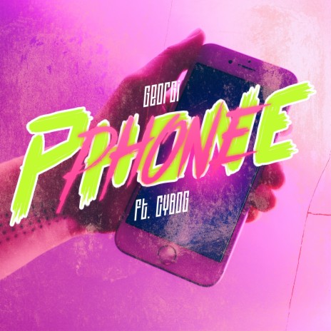 Phone ft. Cybog | Boomplay Music