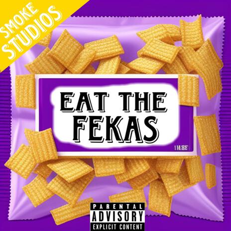 Eat the fekas | Boomplay Music