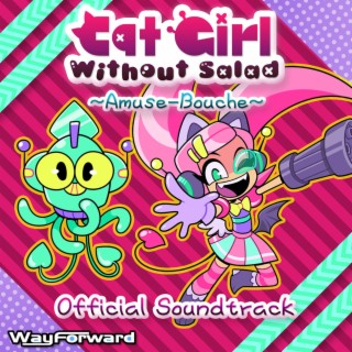 Cat Girl Without Salad: Amuse - Bouche