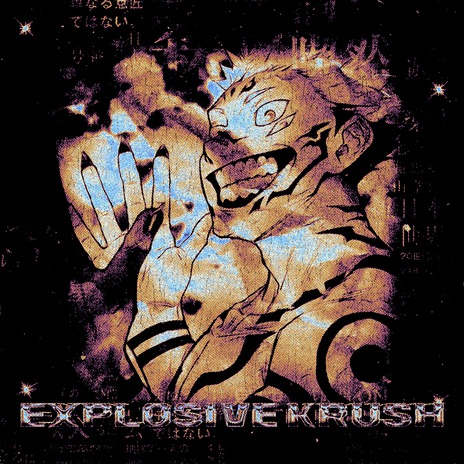 EXPLOSIVE KRUSH ft. KA!OKEN