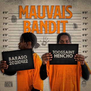 MAUVAIS BANDIT