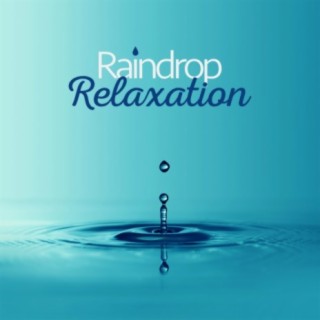 Raindrop Relaxation