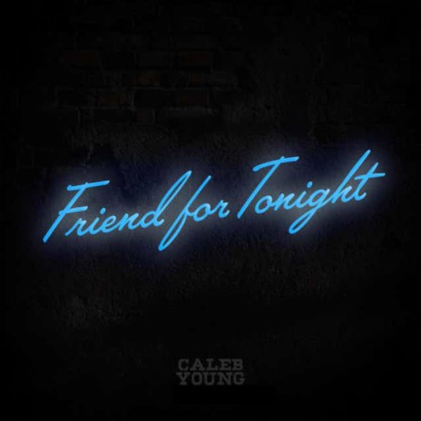 Friend for Tonight | Boomplay Music