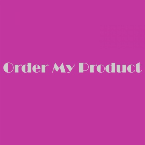 Order My Product (English Voice Mix)