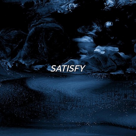 Satisfy