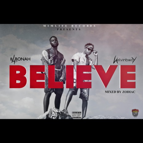 Believe (feat. Kelvinbwoy) | Boomplay Music