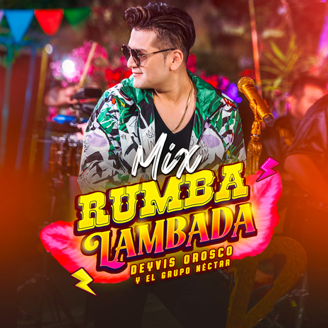 Mix Rumba Lambada (Rumba Lambada / Una Chica Enamorada) ft. Grupo Nectar | Boomplay Music