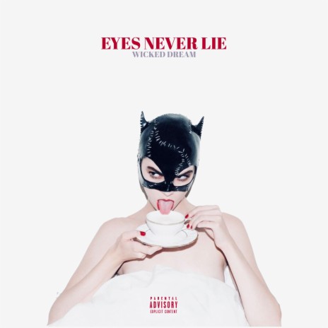 Eyes Never Lie | Boomplay Music