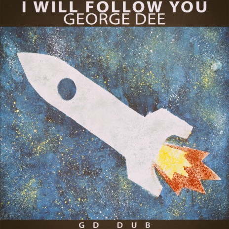 I Will Follow You (Gd Dub) | Boomplay Music