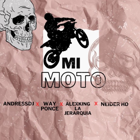 Mi Moto ft. Way Ponce, Don Lock, alex king la jerarquia & neider hd | Boomplay Music