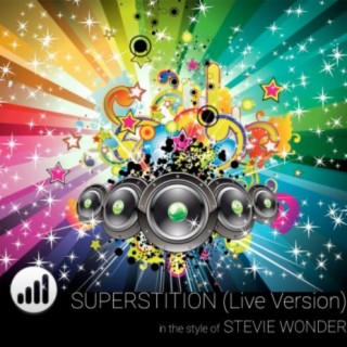 Superstition (In the Style of 'Stevie Wonder') (Live Karaoke Version)