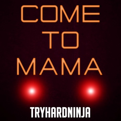 Come to Mama (feat. Nina Zeitlin)