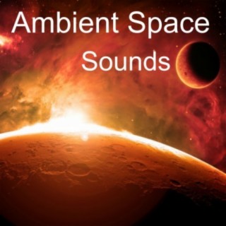 Ambient Space Sounds