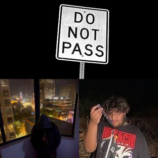 DO NOT PASS