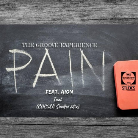 The Groove Experience (Pain) [CocoSA Soulful Touch] (feat. Aion) (Remix) | Boomplay Music