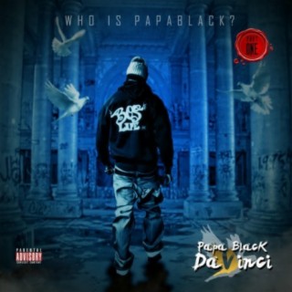 WHO IS PAPABLACK