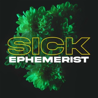 SICK lyrics | Boomplay Music