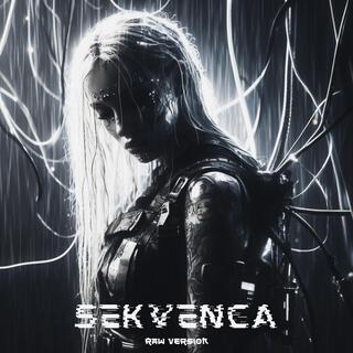 Sekvenca (Raw Version)