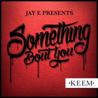 Something Bout You (feat. Keem)