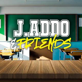 J.Addo & Friends