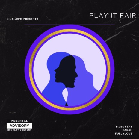 Play It Fair ft. Sarah Fullylove | Boomplay Music