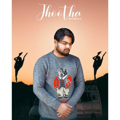 Jhootha | Boomplay Music