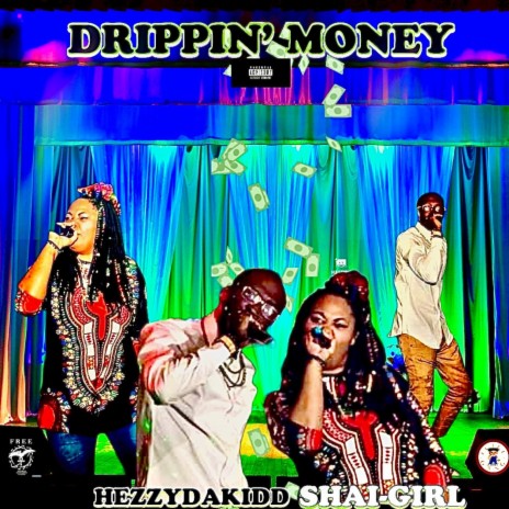 Drippin' Money ft. HezzyDaKidd | Boomplay Music