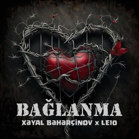 Bağlanma ft. Le10 | Boomplay Music