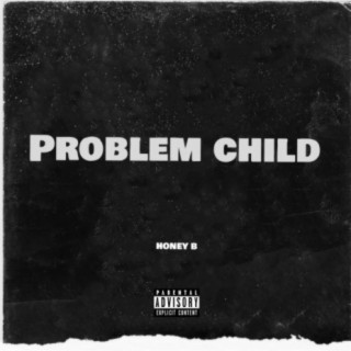 Problem Child