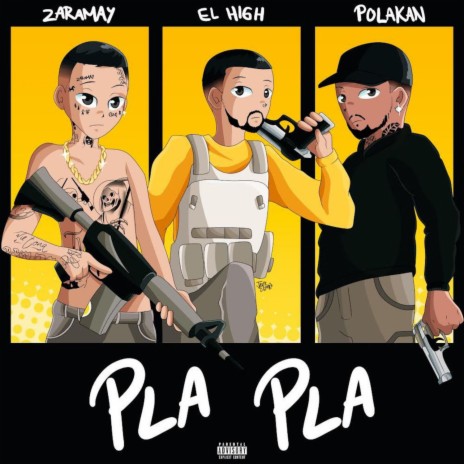 Pla Pla ft. El High & Polakan | Boomplay Music
