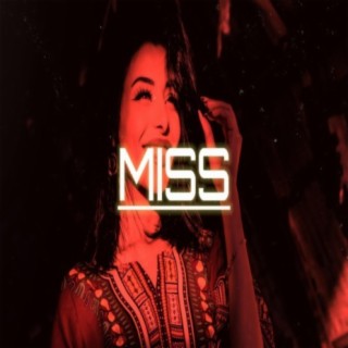 Miss (feat. Heartzbeats)