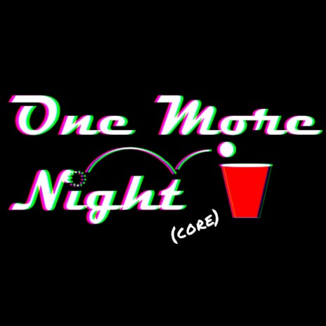 One More Night(core) | Boomplay Music