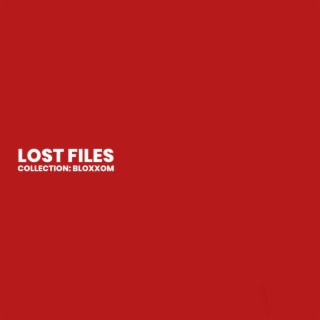 LOST FILES COLLECTION: BLOXXOM