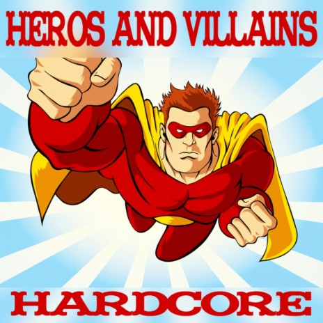 Heroes & Villains | Boomplay Music