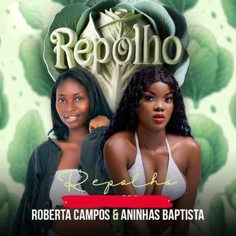 Repolho ft. Aninhas Baptista | Boomplay Music